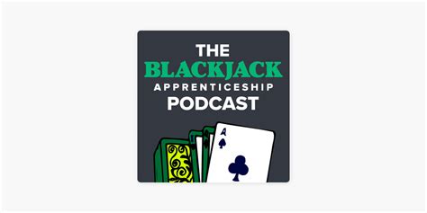 blackjackapprenticeship|Blackjack Apprenticeship Podcast .